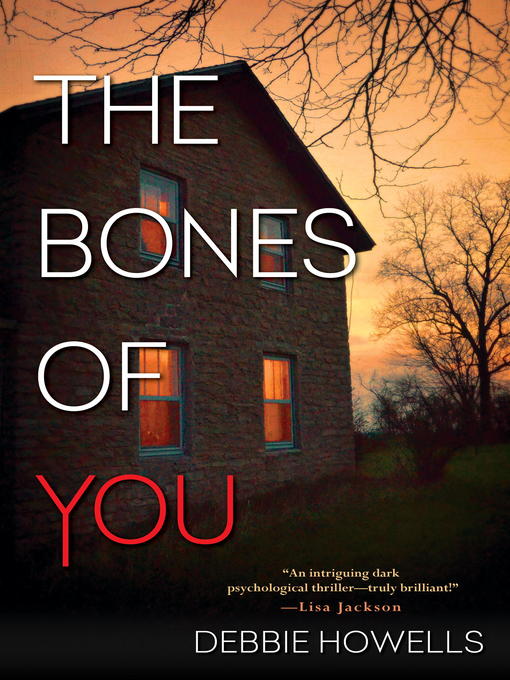 Title details for The Bones of You by Debbie Howells - Available
